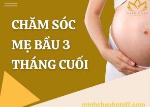 Chi Tiết Chăm Sóc Mẹ Bầu 3 Tháng Cuối: Dinh Dưỡng Đến Chuẩn Bị Sinh Nở