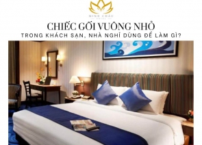 Chiếc Gối Vuông Nhỏ Trong Khách Sạn, Nhà Nghỉ Dùng Để Làm Gì?