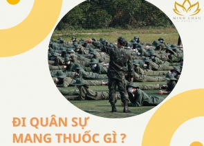 Đi Quân Sự Mang Thuốc Gì? Chuẩn Bị Thuốc Và Vật Dụng Y Tế Thiết Yếu