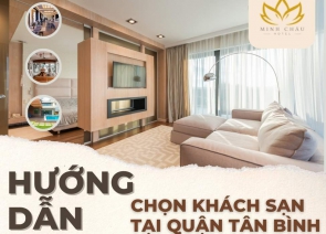 Hướng Dẫn Chọn Khách Sạn Tại Quận Tân Bình Chi Tiết