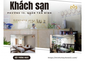 Top 5 Khách sạn phường 13, quận Tân Bình nổi tiếng, tiện nghi, giá rẻ