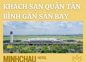 Khách Sạn Quận Tân Bình Gần Sân Bay Tân Sơn Nhất Giá Tốt, Dịch Vụ Chất Lượng