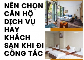 Nên Chọn Căn Hộ Dịch Vụ Hay Khách Sạn Khi Đi Công Tác? So Sánh Chi Tiết