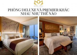 Phòng Deluxe và Premier Khác Nhau Như Thế Nào? So Sánh Chi Tiết Từ A-Z