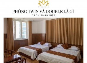 Phòng Twin và Double Là Gì ? Cách phân biệt và chọn lựa