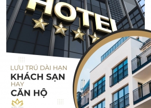 So Sánh Khách Sạn Cho Thuê Phòng Dài Hạn Và Căn Hộ