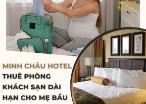 Lợi Ích Thuê Phòng Khách Sạn Dài Hạn Cho Mẹ Bầu Gần Bệnh Viện Mỹ Đức